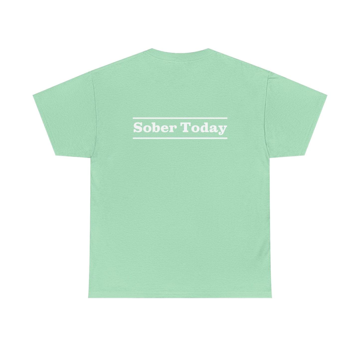 Haler Smith Heavy Cotton Short Sleeve Tee - Sober Today 3 - S-XL