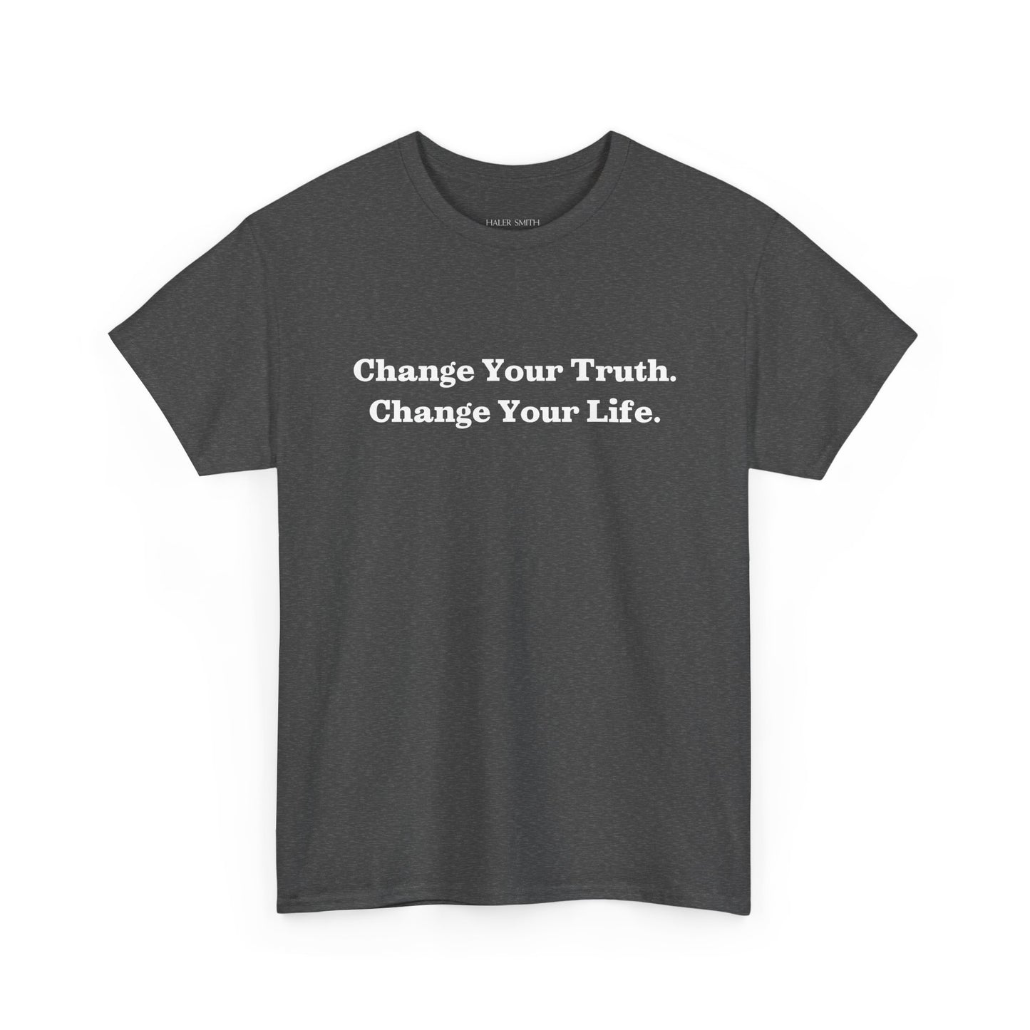 Recovery Short Sleeve T-Shirt | Change Your Truth Change Your Life On The Front