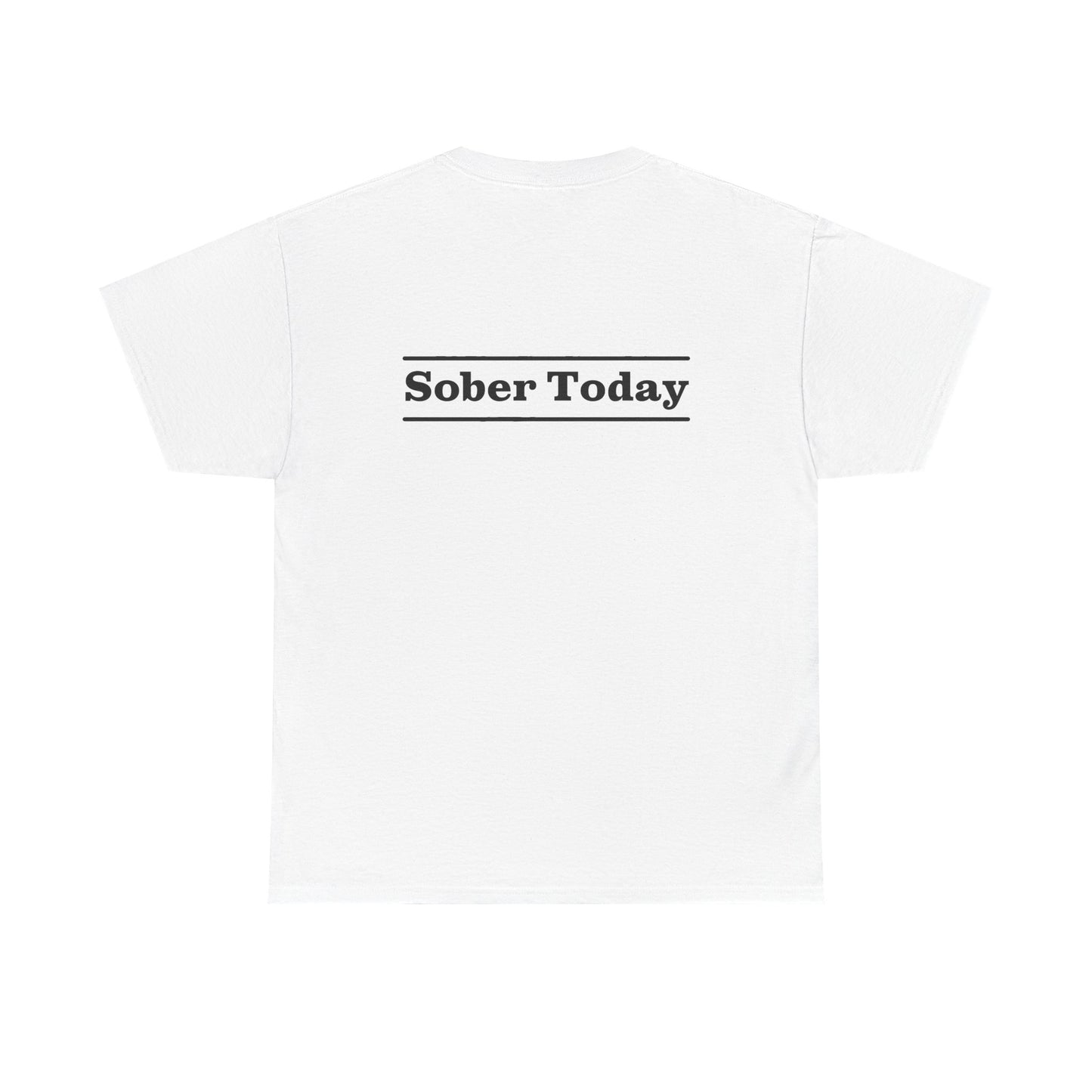 Haler Smith Heavy Cotton Short Sleeve Tee - Sober Today 3 - S-XL