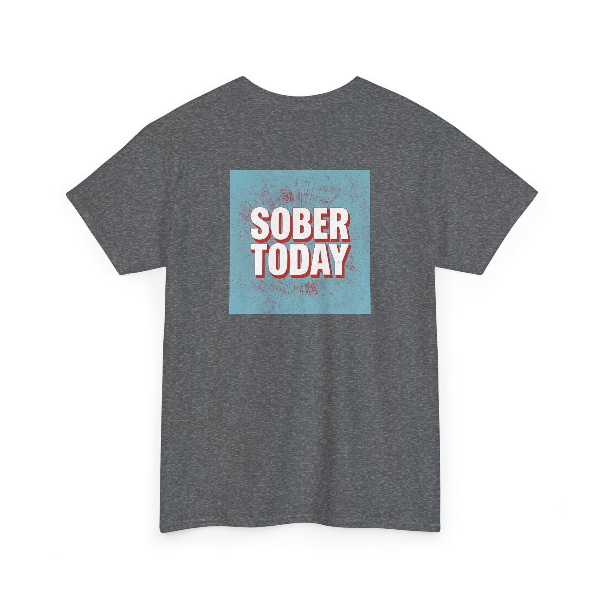 Haler Smith - T-Shirt - Haler Smith Heavy Cotton Short Sleeve Tee - Sober Today 5 - S - XL