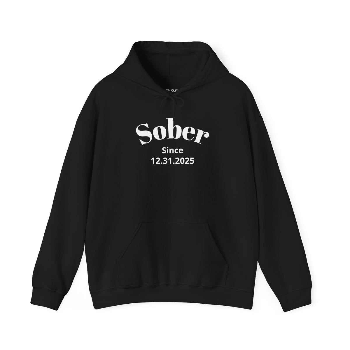 Sober Since recovery hoodie in Black featuring Sober Since Design 1 on the front