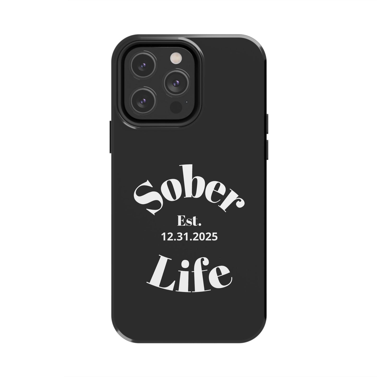 Recovery Phone Case | Sober Life Est. Design 1 | Black iPhone Case