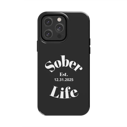 Recovery Phone Case | Sober Life Est. Design 1 | Black iPhone Case