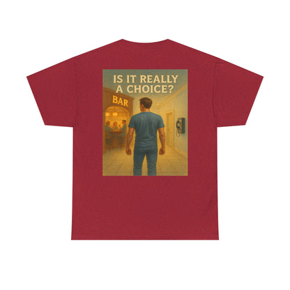 Haler Smith Heavy Cotton Short Sleeve Tee 2XL-5XL - Is It Really My Choice - Bar and Phone
