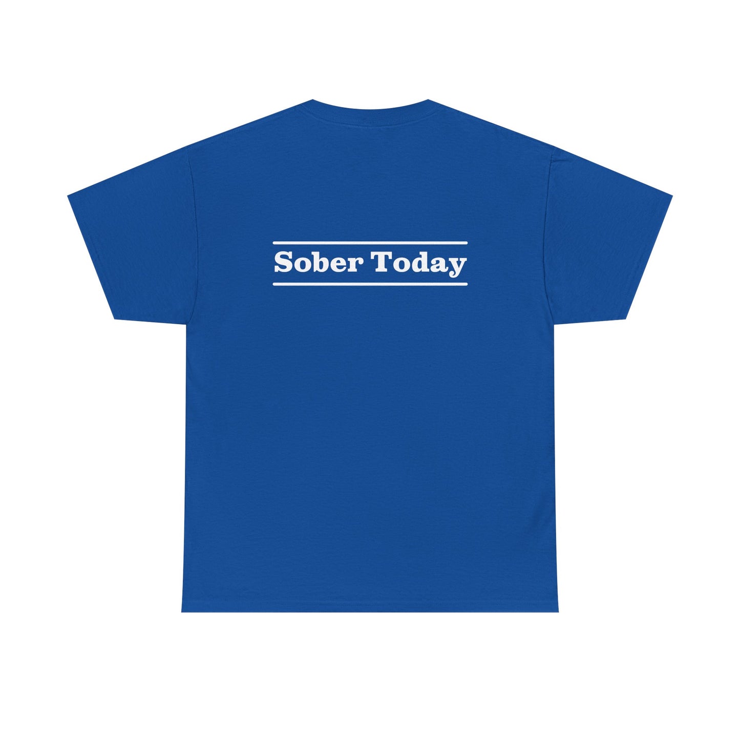 Haler Smith Heavy Cotton Short Sleeve Tee - Sober Today 3 - S-XL