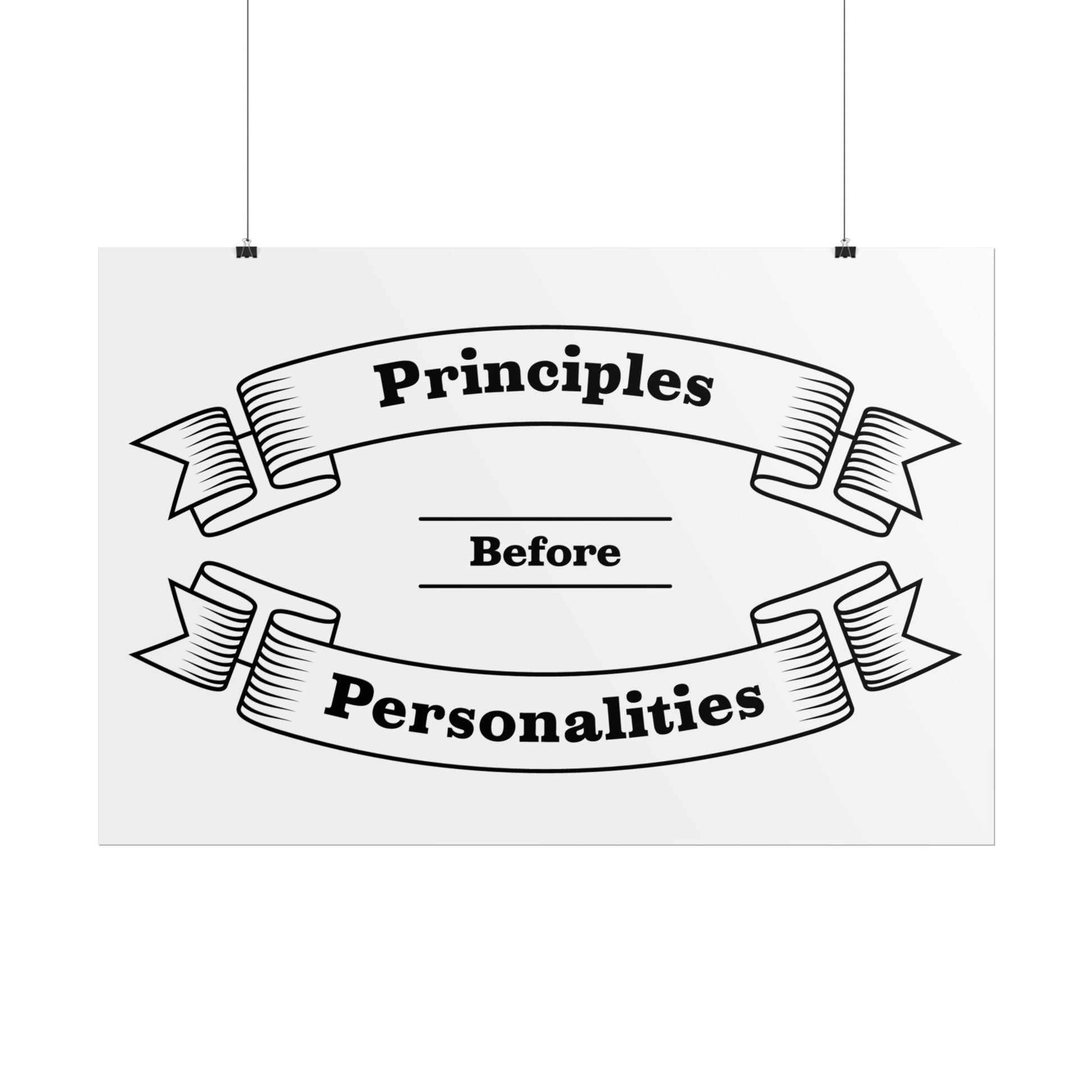 Haler Smith - Poster - Haler Smith Rolled Poster - Principles Before Personalities 1 - White Matte Finish