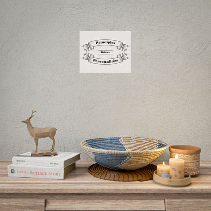 Haler Smith - Poster - Haler Smith Rolled Poster - Principles Before Personalities 1 - White Matte Finish