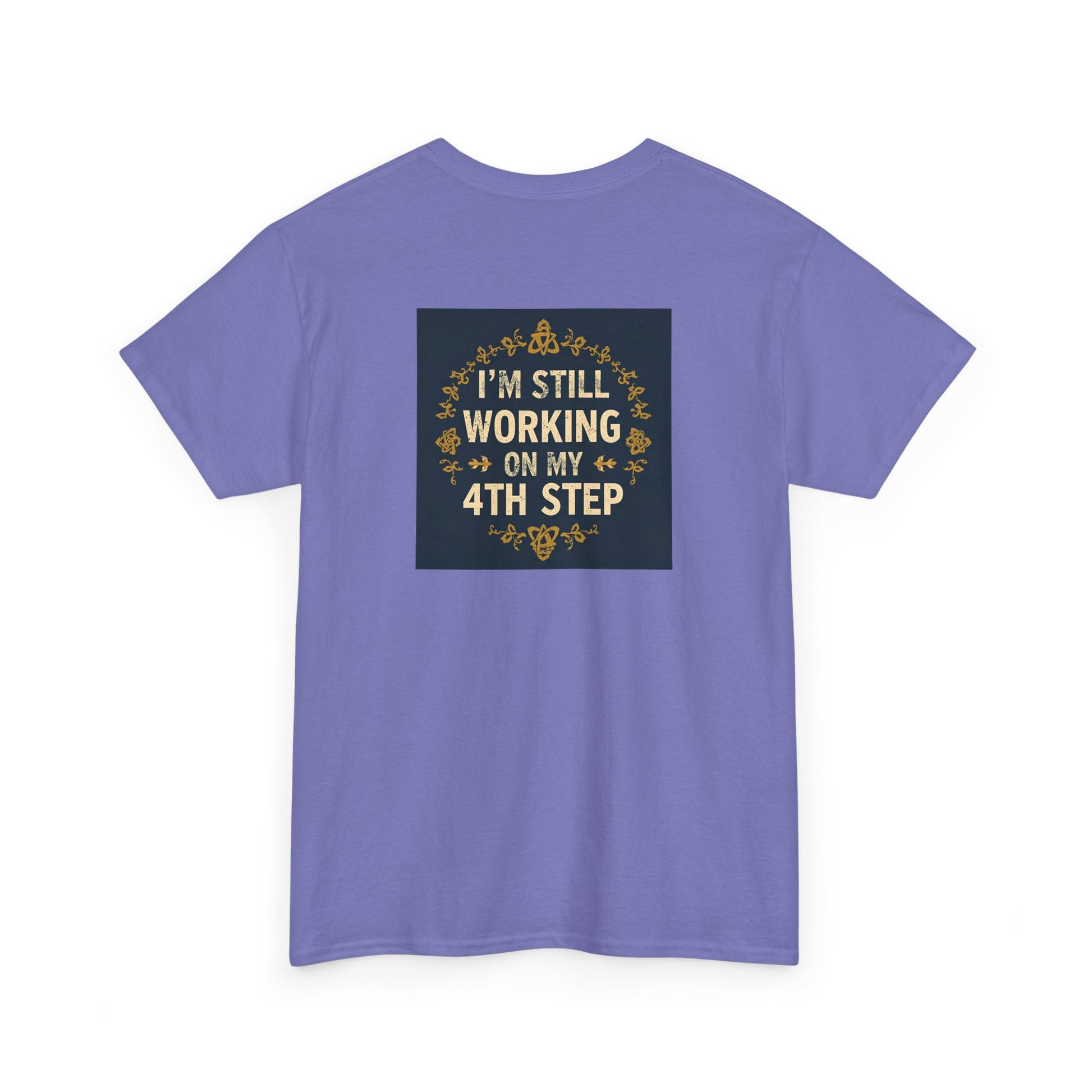 Haler Smith - T-Shirt - Haler Smith Heavy Cotton Short Sleeve Tee - Still Working On My 4th Step 4 - S - XL