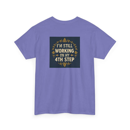 Haler Smith - T-Shirt - Haler Smith Heavy Cotton Short Sleeve Tee - Still Working On My 4th Step 4 - S - XL