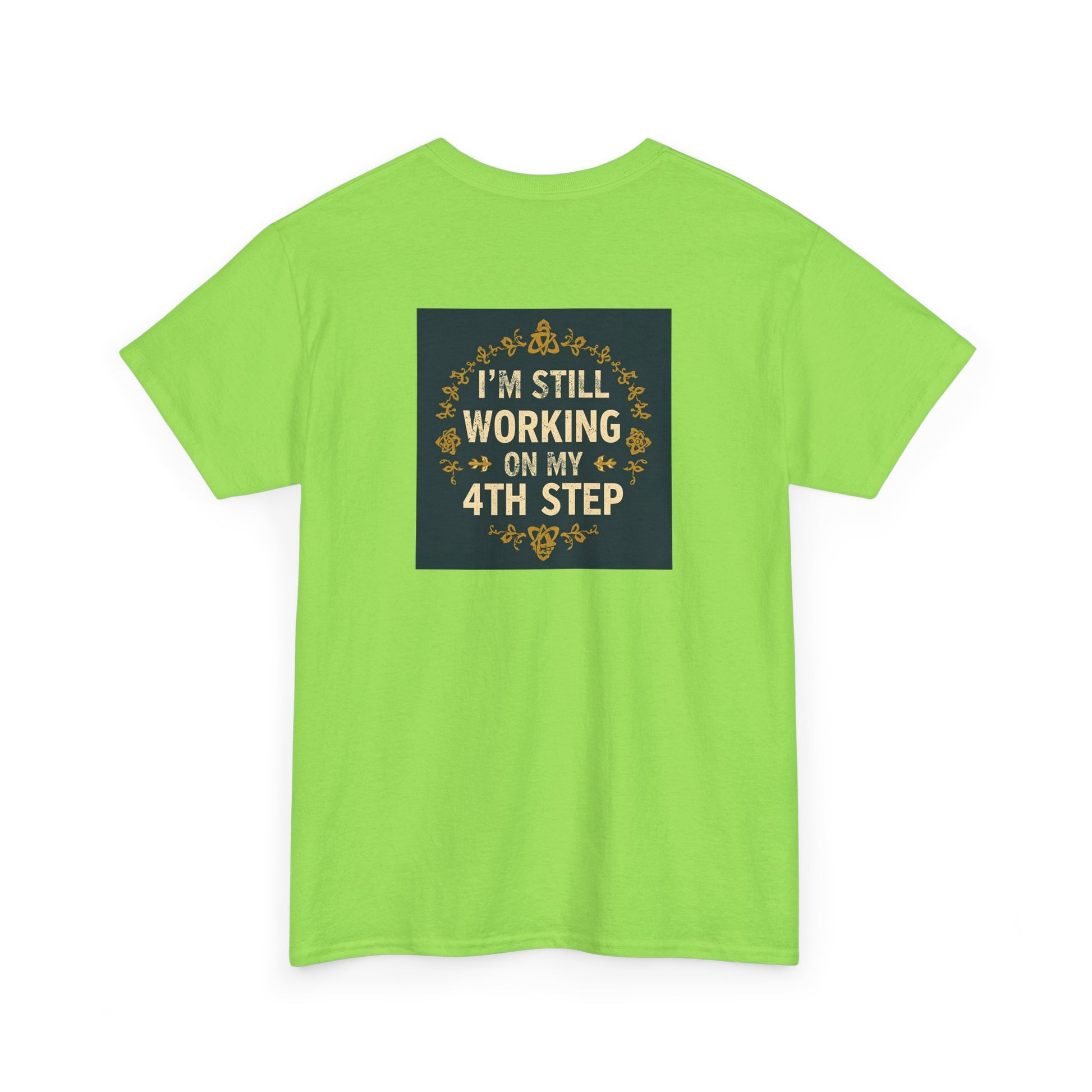 Haler Smith - T-Shirt - Haler Smith Heavy Cotton Short Sleeve Tee - Still Working On My 4th Step 4 - S - XL