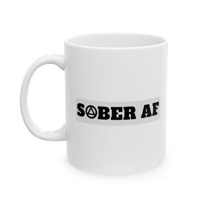 Recovery Ceramic Coffee Mug | Sober AF Design 1 | Black Letters