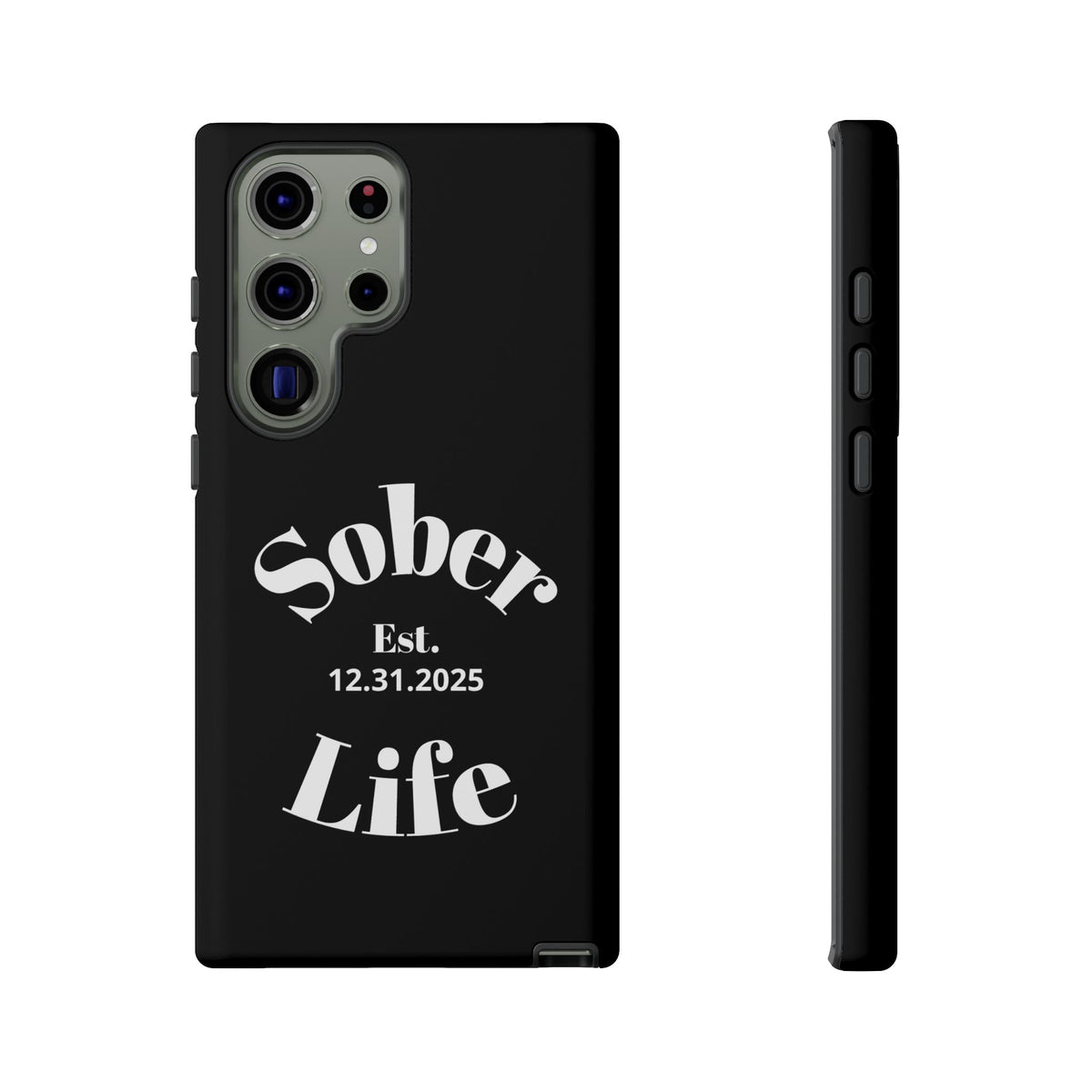 Sober Life Est. personalized recovery Samsung Galaxy phone case in Black featuring Sober Life Est. Design 1