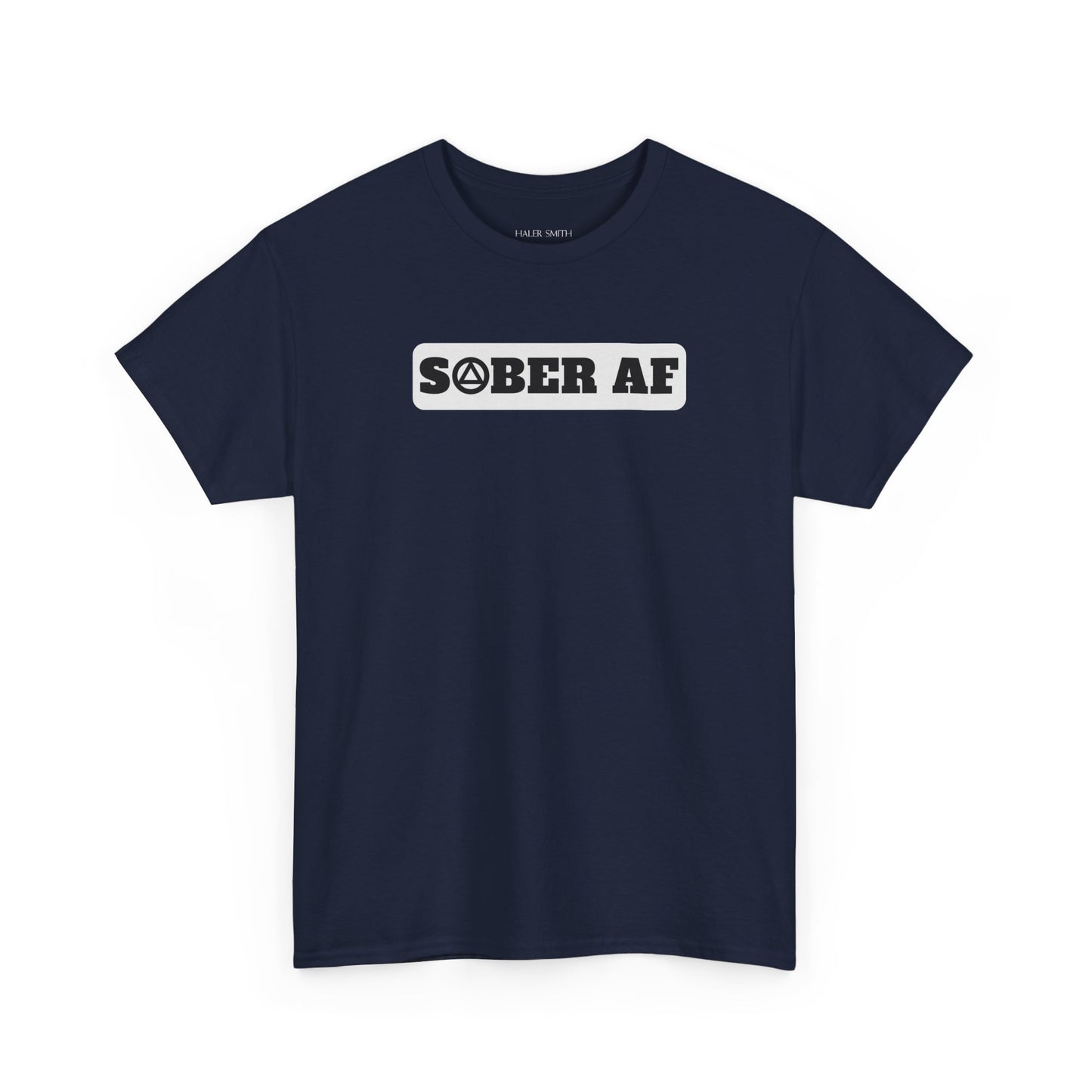 Recovery Short Sleeve T-Shirt | Sober AF Design 1 On The Front