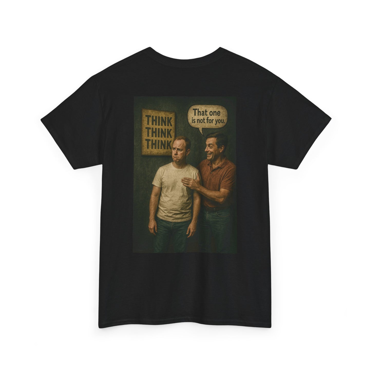 Haler Smith - T-Shirt - Haler Smith Heavy Cotton Short Sleeve Tee 2XL - 5XL - Think Is Not For You - Clubhouse Male