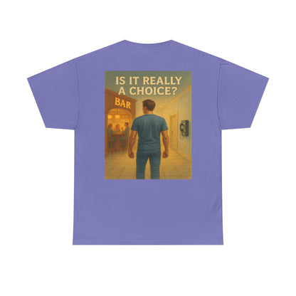 Haler Smith Heavy Cotton Short Sleeve Tee 2XL-5XL - Is It Really My Choice - Bar and Phone