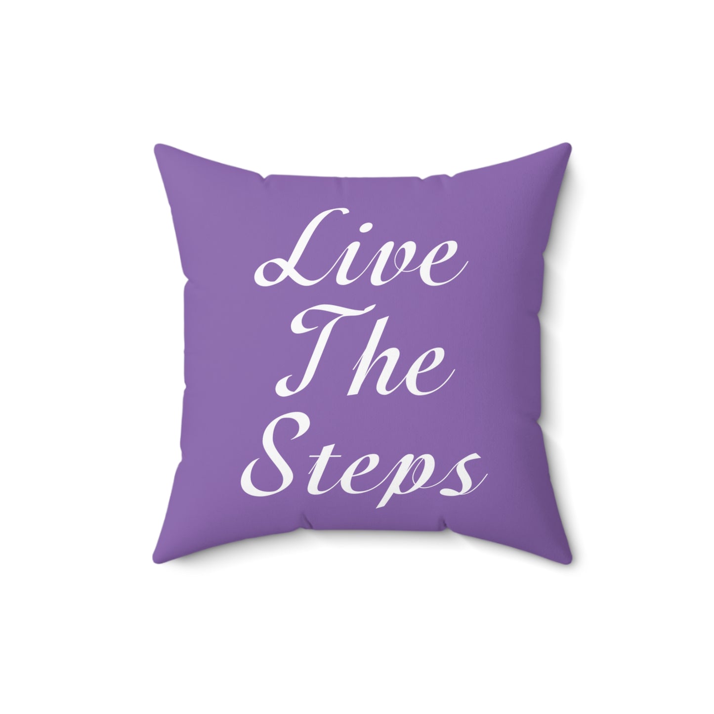 Haler Smith Polyester Square Pillow Light Purple - Live The Steps - White Letters