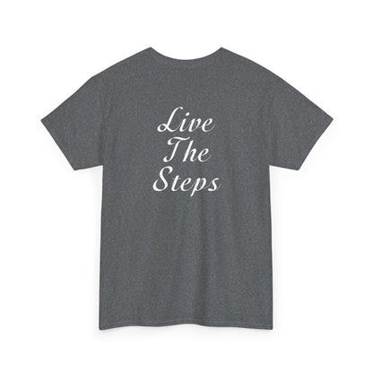 Haler Smith - T-Shirt - Haler Smith Heavy Cotton Short Sleeve Tee 2XL - 5XL - Live The Steps - White Letters