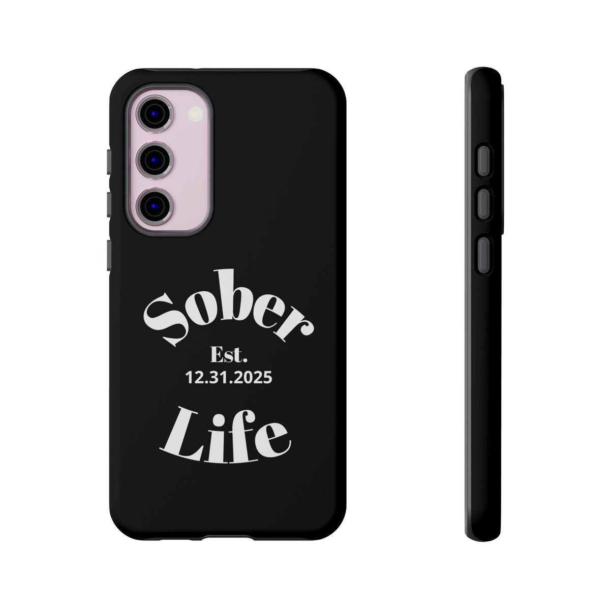 Sober Life Est. personalized recovery Samsung Galaxy phone case in Black featuring Sober Life Est. Design 1