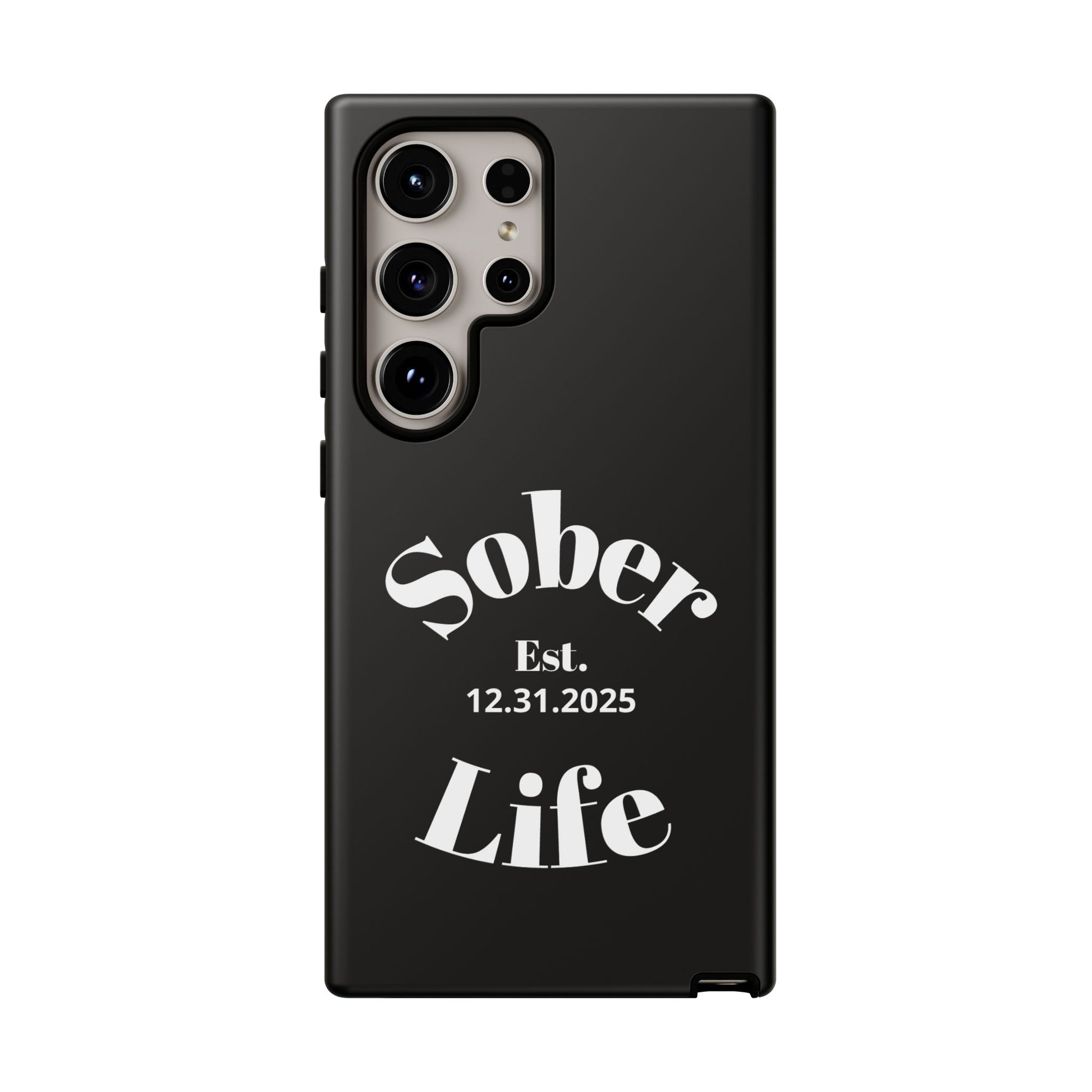 Sober Life Est. personalized recovery Samsung Galaxy phone case in Black featuring Sober Life Est. Design 1