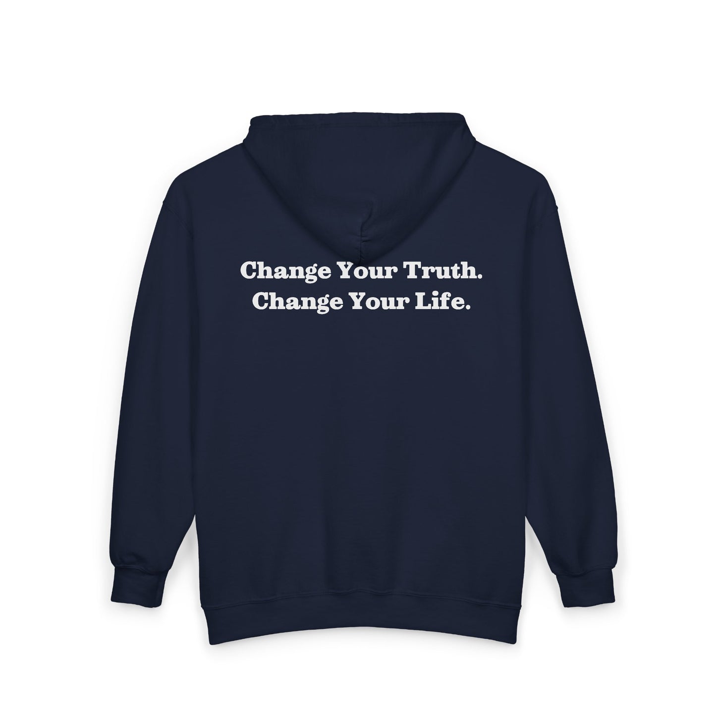 Recovery Zip Hoodie | Change Your Truth Change Your Life On The Back