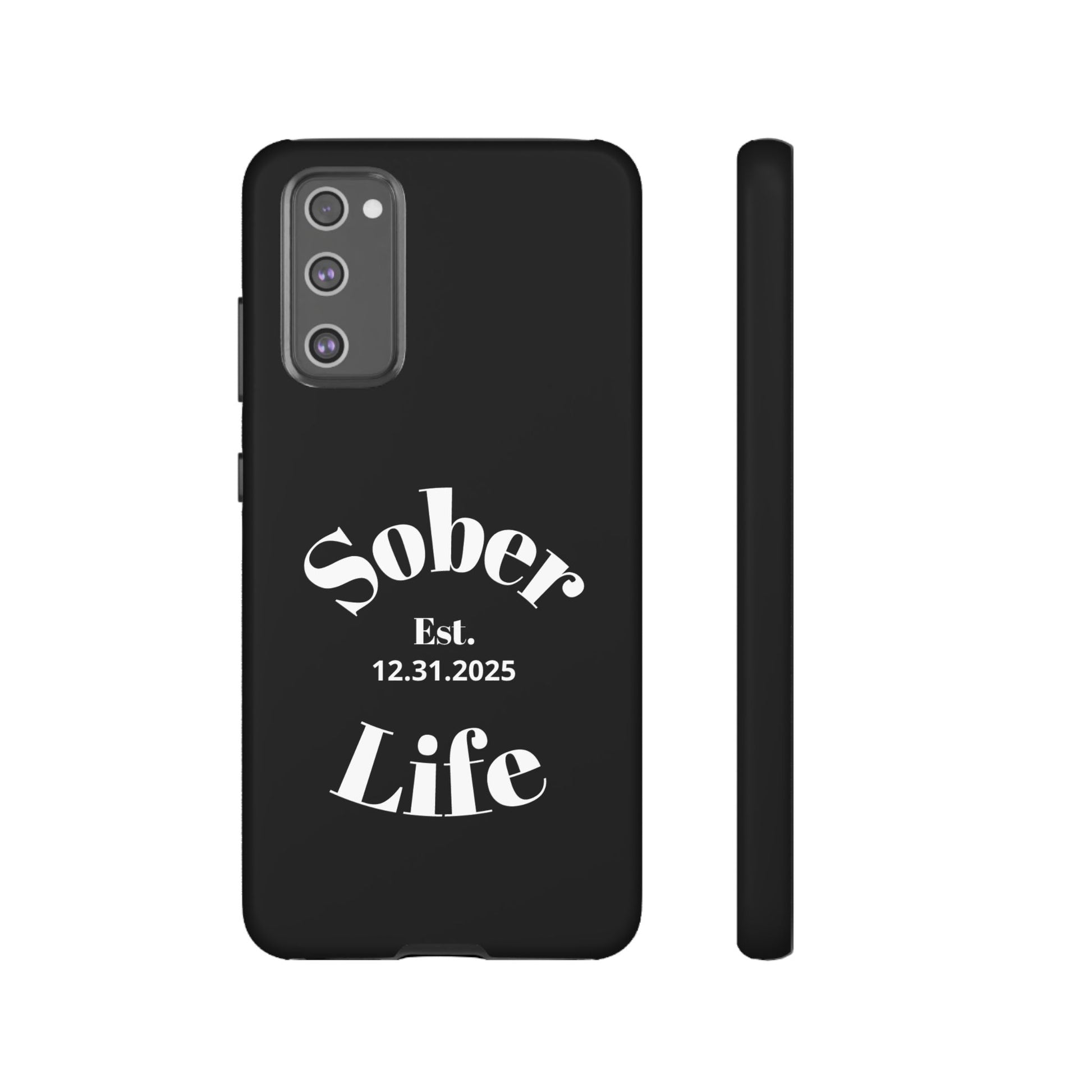 Sober Life Est. personalized recovery Samsung Galaxy phone case in Black featuring Sober Life Est. Design 1