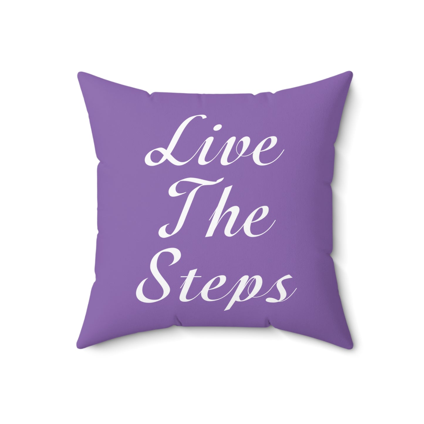 Haler Smith Polyester Square Pillow Light Purple - Live The Steps - White Letters