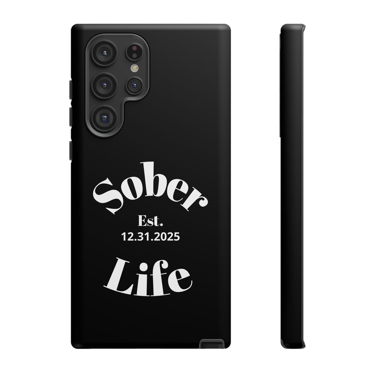 Sober Life Est. personalized recovery Samsung Galaxy phone case in Black featuring Sober Life Est. Design 1