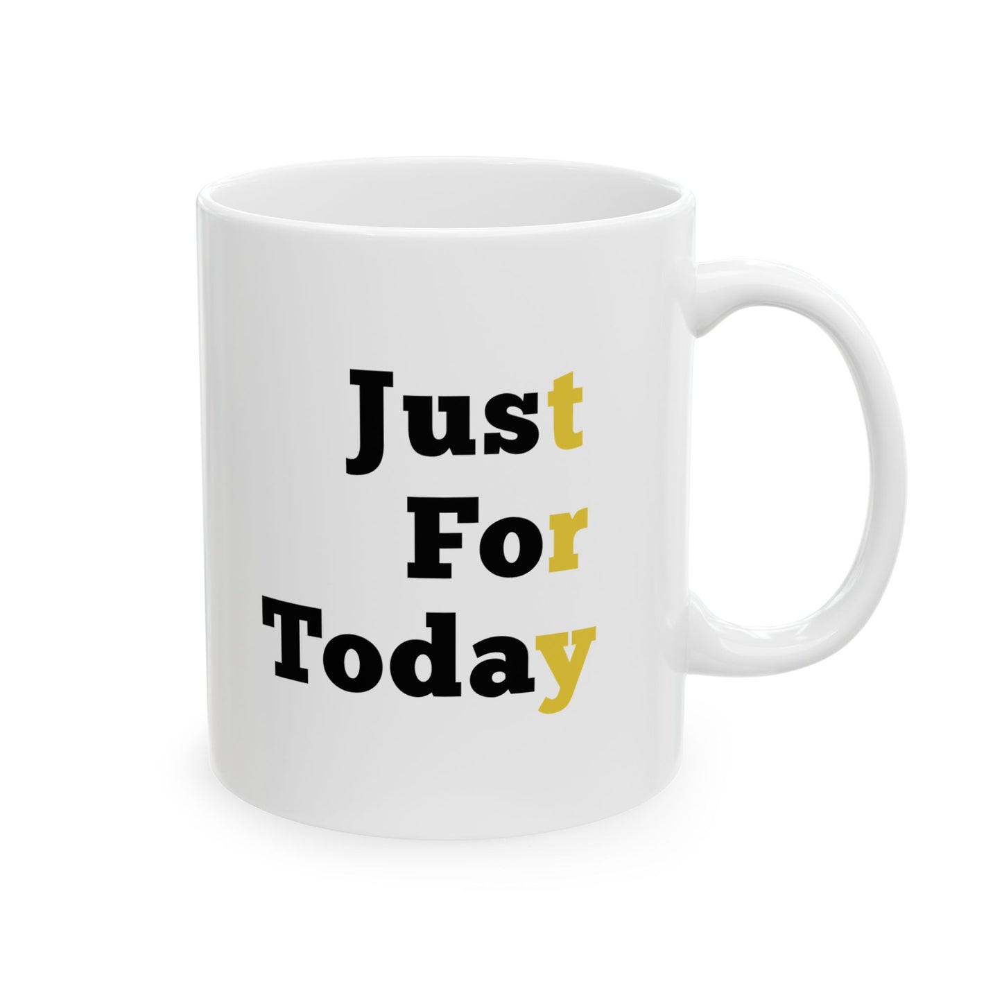 Recovery Ceramic Coffee Mug | Just For Today Design 1 | Black Letters