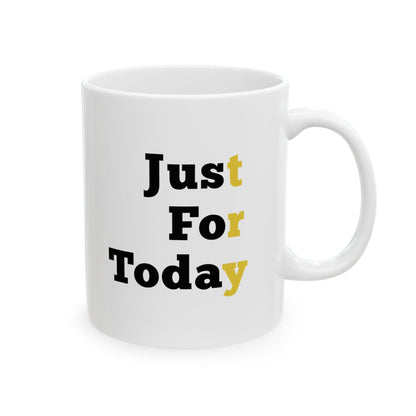 Recovery Ceramic Coffee Mug | Just For Today Design 1 | Black Letters