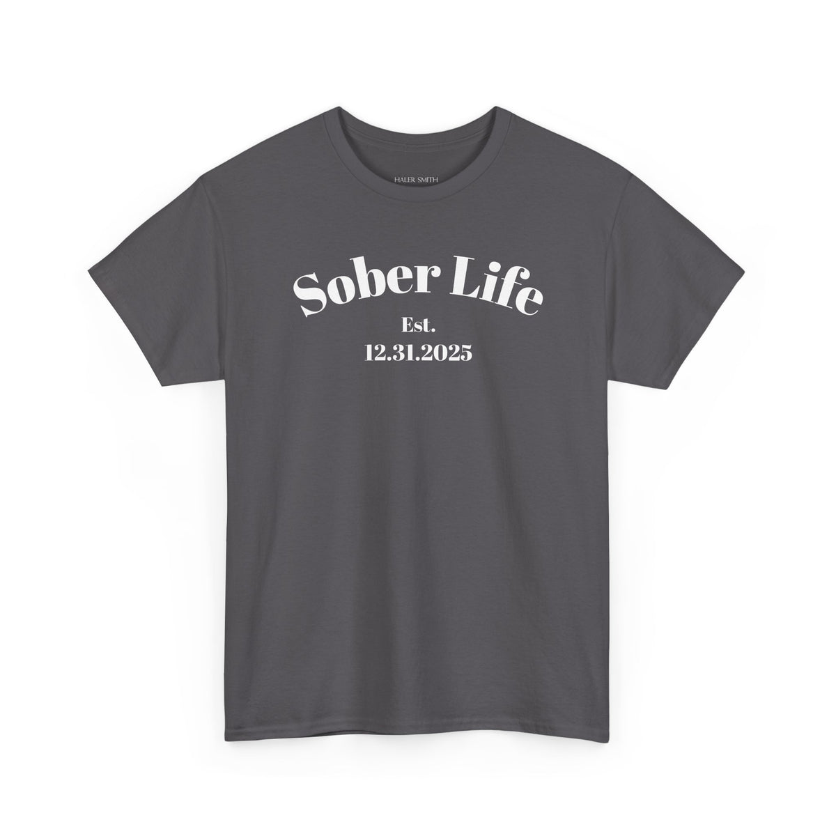 Sober Life Est. recovery short sleeve T-shirt in Charcoal featuring Sober Life Est. Design 1 on the front