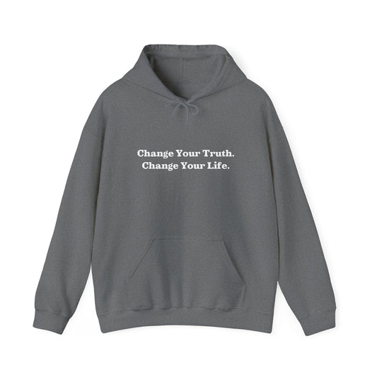 Recovery Hoodie | Change Your Truth Change Your Life On The Front